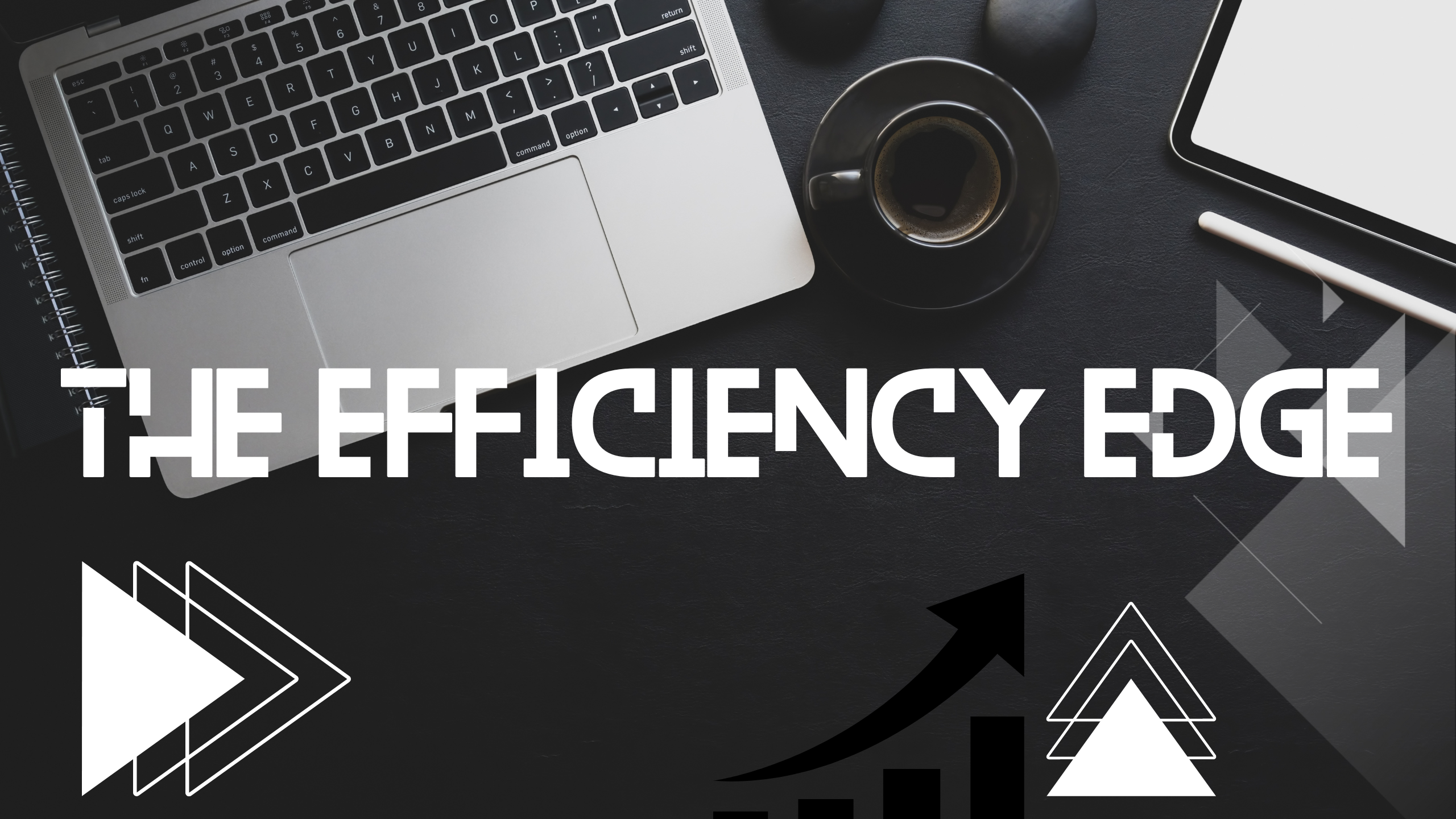 The Efficiency Edge company background image of professional's desk with coffee and laptop.